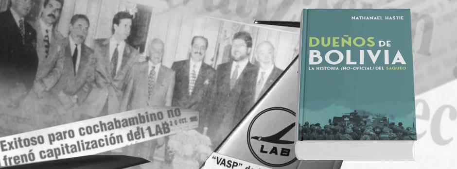 ¿Quiénes son los dueños de&nbsp;Bolivia?